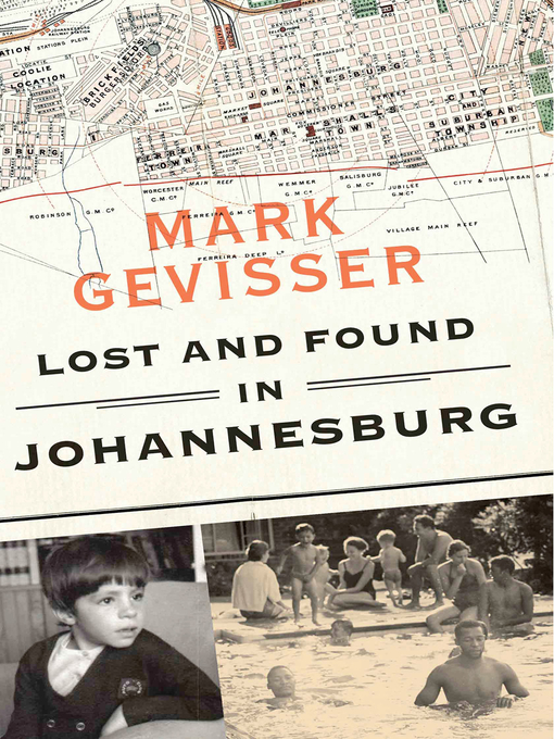 Title details for Lost and Found in Johannesburg by Mark Gevisser - Available